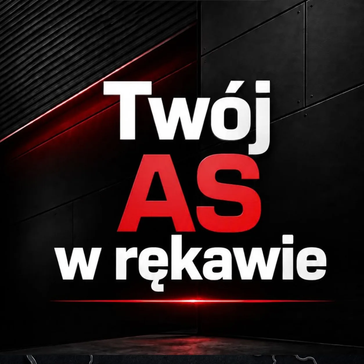 Twój AS w rękawie